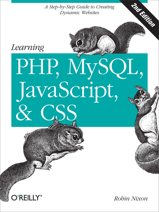 Title details for Learning PHP, MySQL, JavaScript, and CSS by Robin Nixon - Available